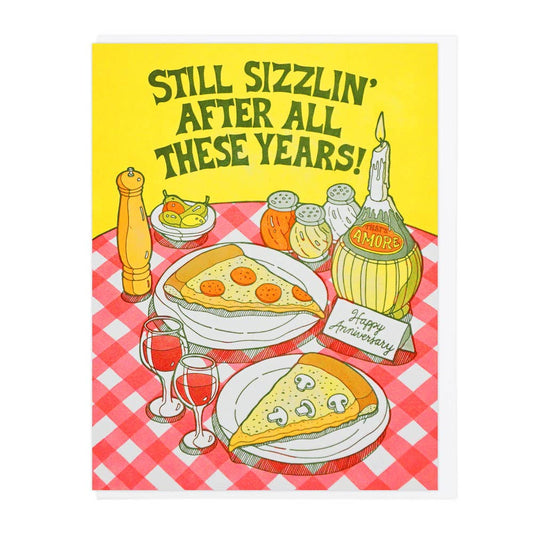 Still Sizzlin' Pizza Anniversary Card : Lucky Horse Press