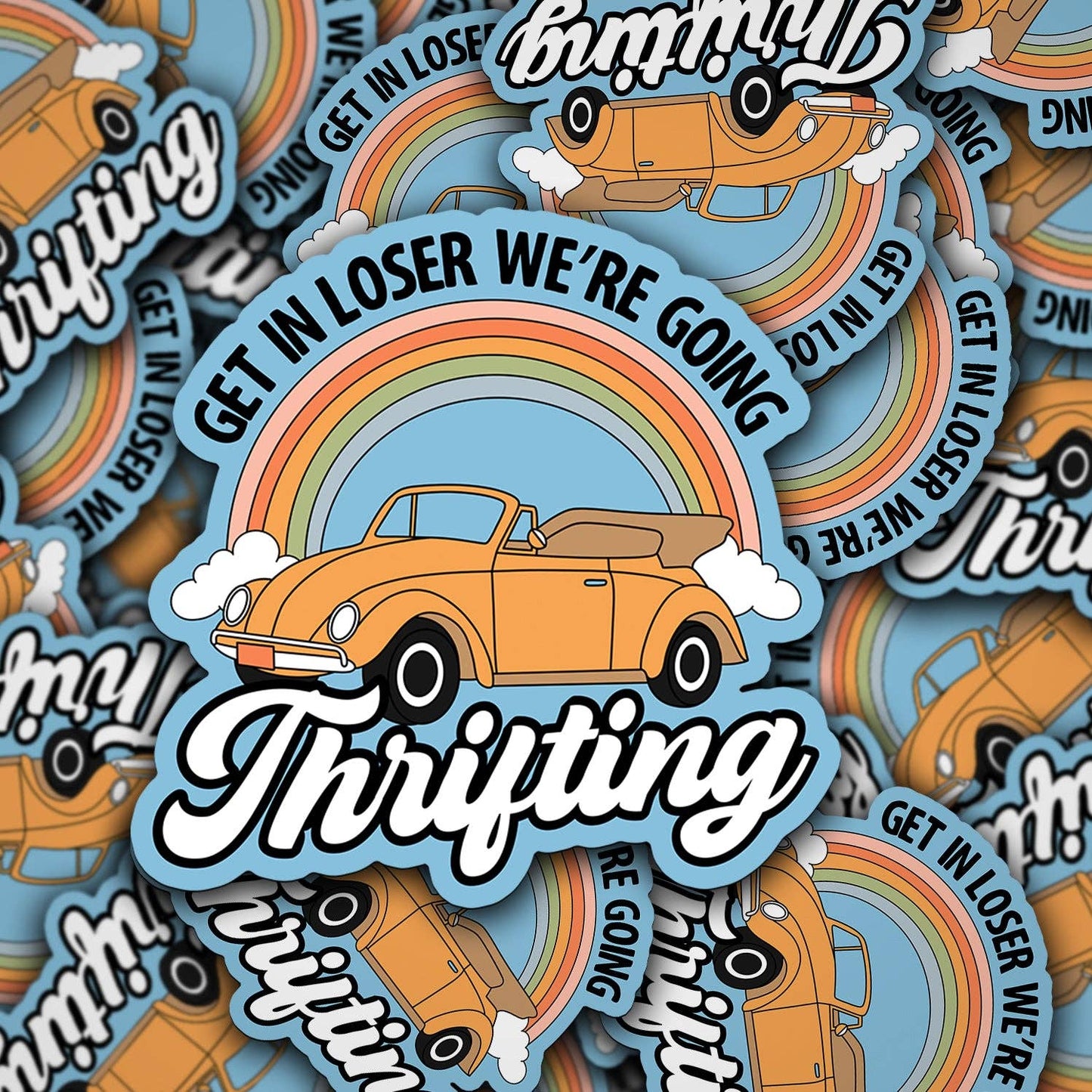 Get in Loser We're Going Thrifting Sticker : Sonny Rising